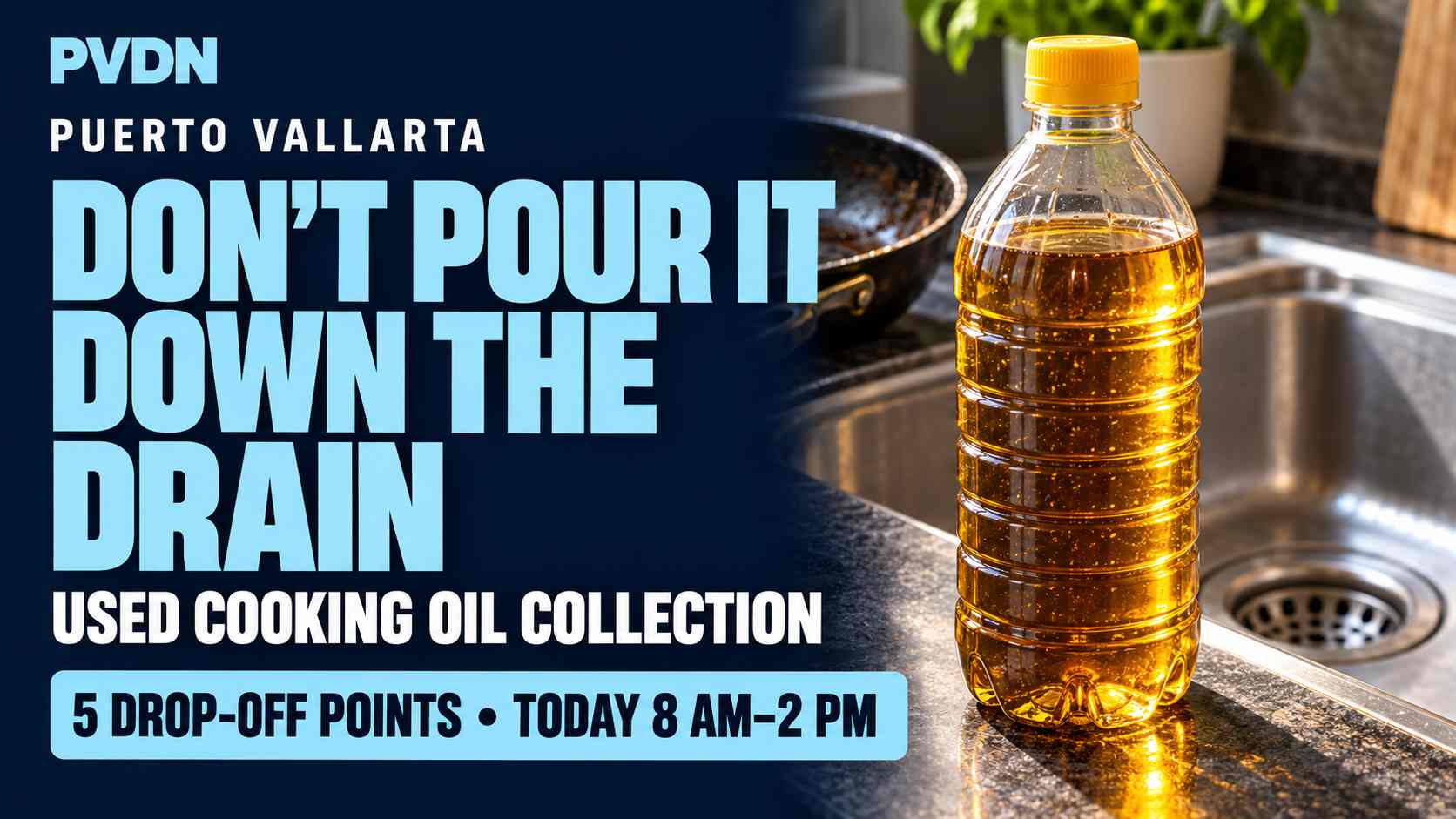 Got Used Cooking Oil? Five Vallarta Drop-Offs Open Today