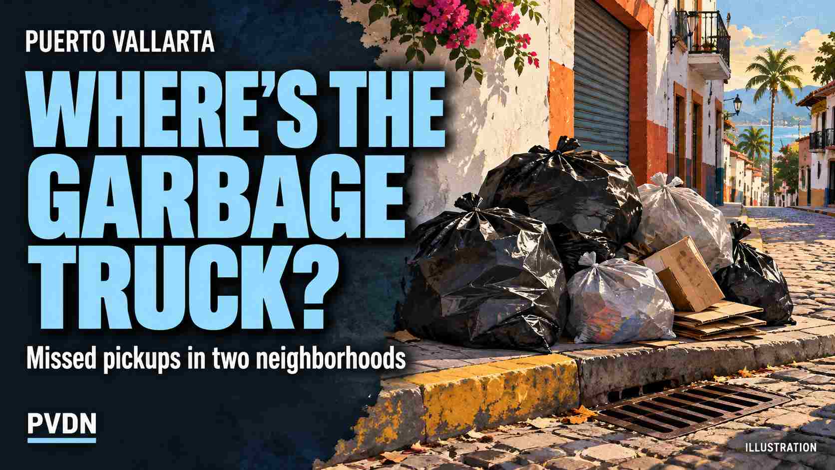 Vallarta Residents Ask When Garbage Trucks Will Return