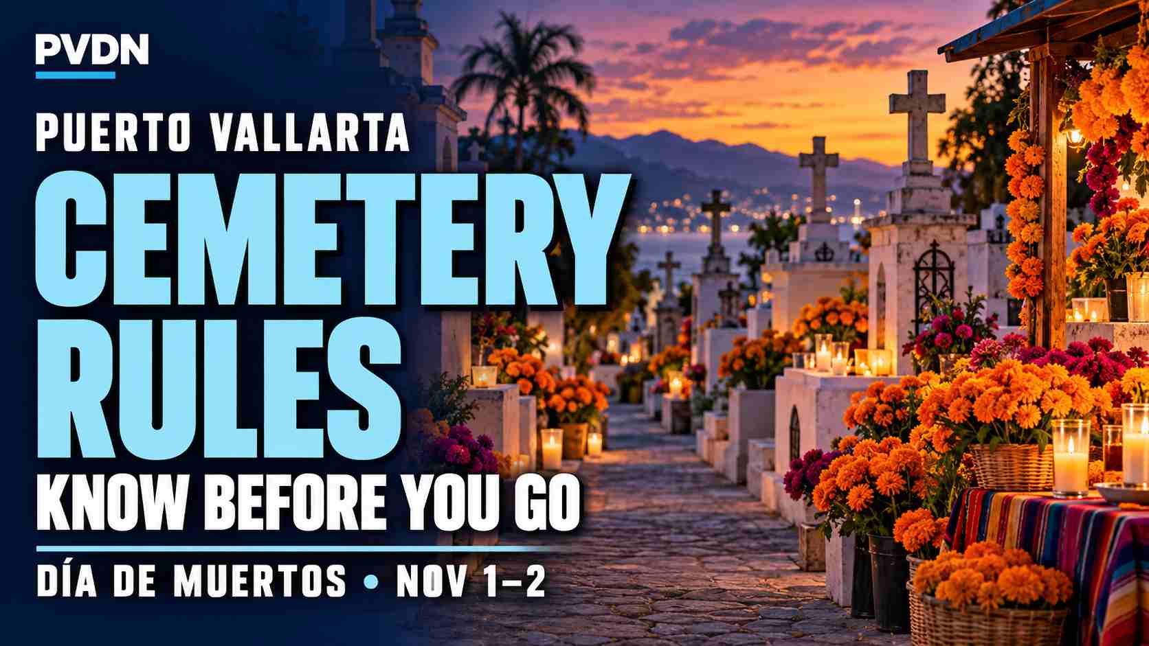 What to Expect at Vallarta Cemeteries for Día de Muertos